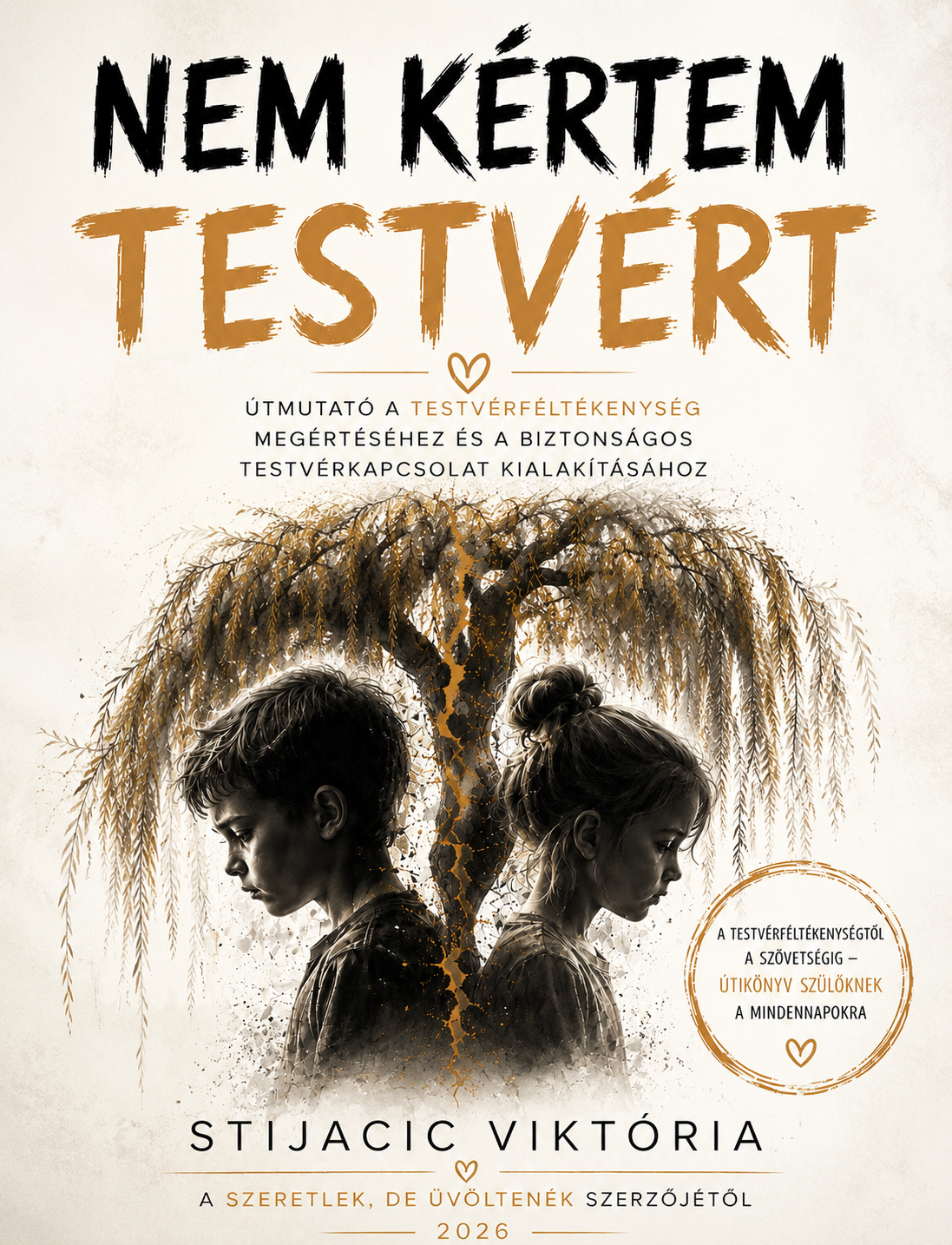 Nem kértem testvért